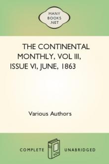 The Continental Monthly, Vol III, Issue VI, June, 1863 by Various