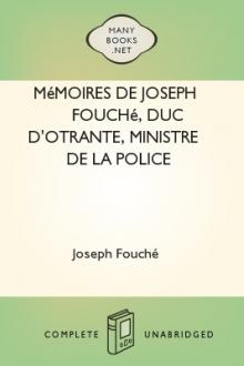 Mémoires de Joseph Fouché, Duc d'Otrante, Ministre de la Police Générale by duc d'Otrante Fouché Joseph