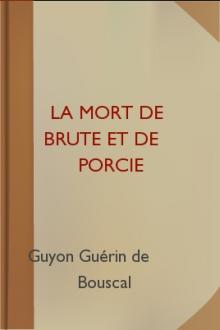 La mort de Brute et de Porcie by Guyon Guérin de Bouscal