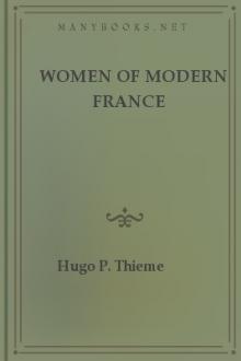 Women of Modern France by Hugo P. Thieme