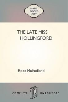 The Late Miss Hollingford by Rosa Mulholland