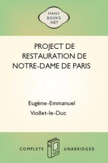 Project de restauration de Notre-Dame de Paris by Eugène-Emmanuel Viollet-le-Duc, Jean Baptiste Antoine Lassus