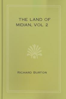 The Land of Midian, vol 2 by Sir Richard Francis Burton