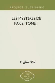 Les mystères de Paris, Tome I by Eugène Süe