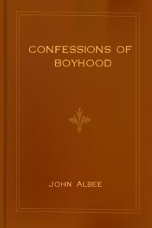 Confessions of Boyhood by John Albee