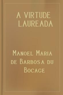 A virtude laureada by Manuel Maria Barbosa du Bocage
