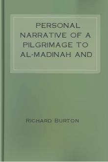 Personal Narrative of a Pilgrimage to Al-Madinah and Meccah, vol 2 by Sir Richard Francis Burton