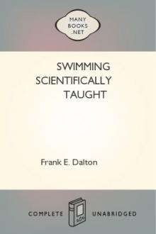 Swimming Scientifically Taught by Louis C. Dalton, Frank Eugen Dalton