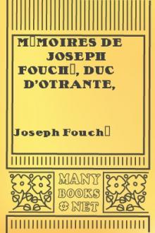 Mémoires de Joseph Fouché, Duc d'Otrante, Ministre de la Police Générale by duc d'Otrante Fouché Joseph