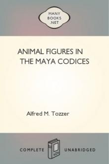 Animal Figures in the Maya Codices by Alfred M. Tozzer, Glover Morrill Allen