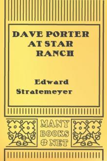 Dave Porter at Star Ranch by Edward Stratemeyer