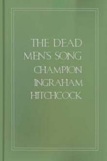 The Dead Men's Song by Champion Ingraham Hitchcock