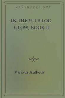 In the Yule-Log Glow, Book II by Unknown