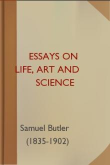 Essays on Life, Art and Science by 1835-1902