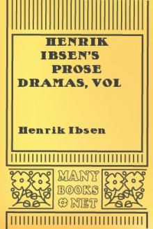 Henrik Ibsen's Prose Dramas, Vol III. by Henrik Ibsen