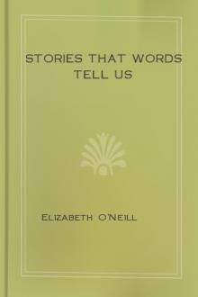 Stories That Words Tell Us by Elizabeth O'Neill