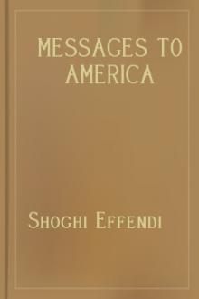 Messages to America by Shoghi Effendi