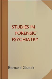 Studies in Forensic Psychiatry by Bernard Glueck