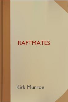 Raftmates by Kirk Munroe