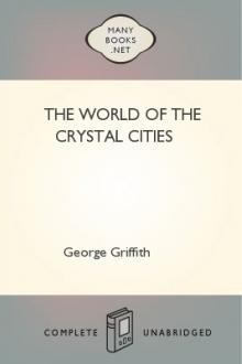 The World of the Crystal Cities by George Chetwynd Griffith