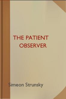 The Patient Observer by Simeon Strunsky
