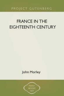 France in the Eighteenth Century by John Morley