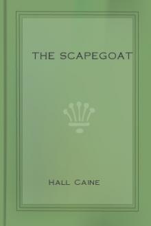 The Scapegoat by Sir Hall Caine