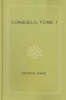 Consuelo, Tome 1 by George Sand