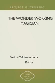The Wonder-Working Magician by Pedro Calderón de la Barca