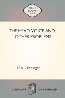 The Head Voice and Other Problems by D. A. Clippinger