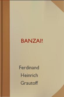 Banzai! by Ferdinand Heinrich Grautoff
