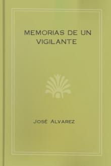 Memorias de un vigilante by José Alvarez