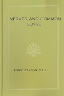 Nerves and Common Sense by Annie Payson Call