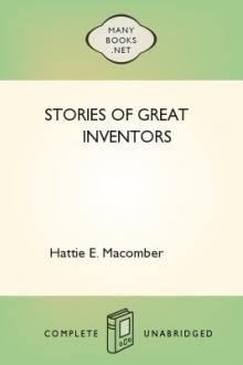 Stories of Great Inventors by Hattie E. Macomber