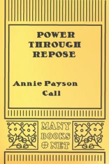 Power Through Repose by Annie Payson Call