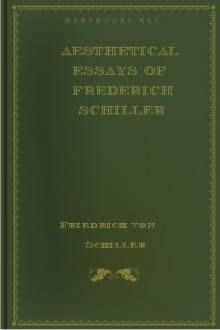 Aesthetical Essays of Frederich Schiller by Friedrich von Schiller
