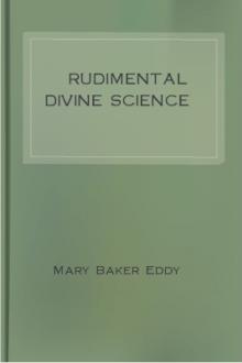 Rudimental Divine Science by Mary Baker Eddy