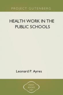 Health Work in the Public Schools by May Ayres, Leonard Porter Ayres