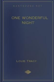 One Wonderful Night by Louis Tracy
