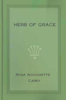 Herb of Grace by Rosa Nouchette Carey