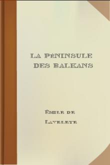 La Péninsule Des Balkans by Émile de Laveleye