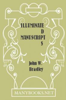 Illuminated Manuscripts by John William Bradley