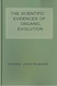 The Scientific Evidences of Organic Evolution by George John Romanes