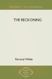 The Reckoning by Percival Wilde