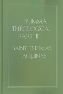 Summa Theologica, Part III (Tertia Pars) by Saint Thomas Aquinas