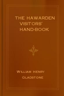 The Hawarden Visitors' Hand-Book by William Henry Gladstone