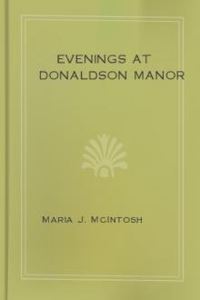 Evenings at Donaldson Manor by Maria J. McIntosh