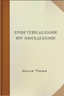 Individualisme en socialisme by Oscar Wilde