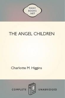 The Angel Children by Charlotte M. Higgins
