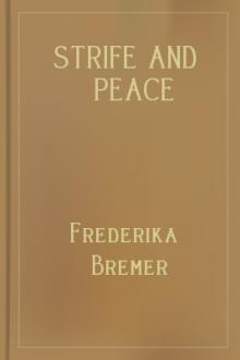 Strife and Peace by Frederika Bremer